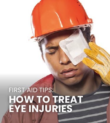 First Aid Tip: How to treat Eye Injuries