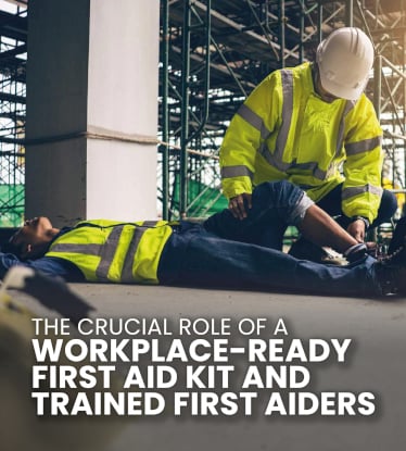 The Crucial Role of a Workplace First Aid Kits and Trained First Aiders
