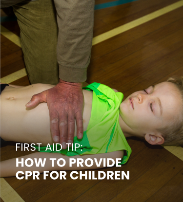 First Aid Tip: How to Provide CPR for Children